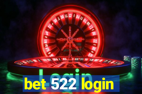 bet 522 login